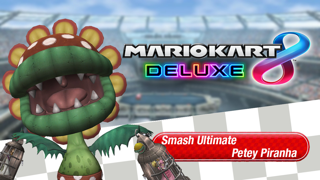 Petey Piranha (Smash Ultimate) [Mario Kart 8 Deluxe] [Mods]