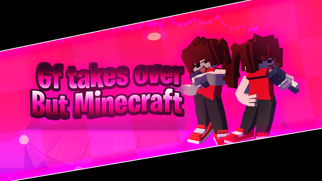 VS GIRLFRIEND TAKES OVER But Minecraft