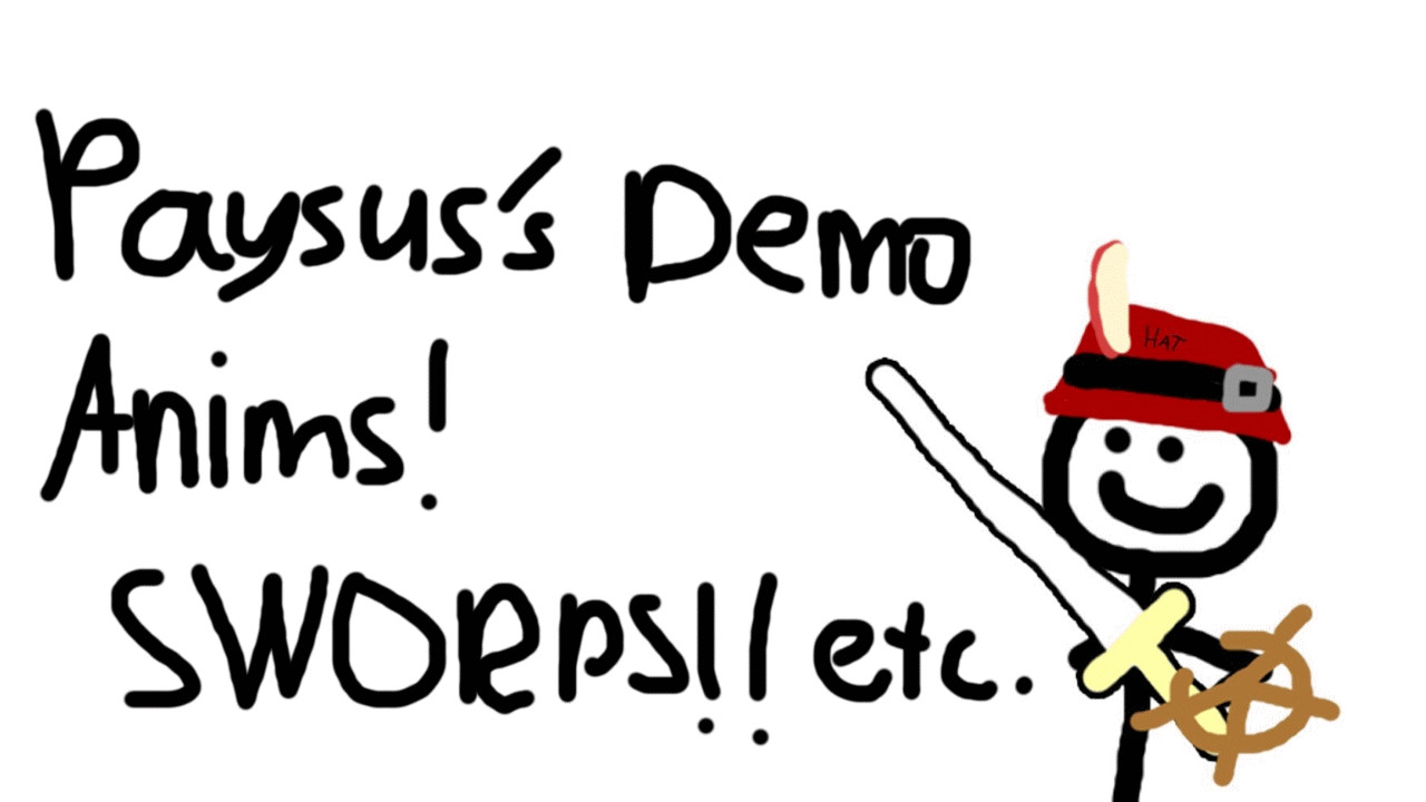 Paysus's Demo Animations (Swords + Other Anims)