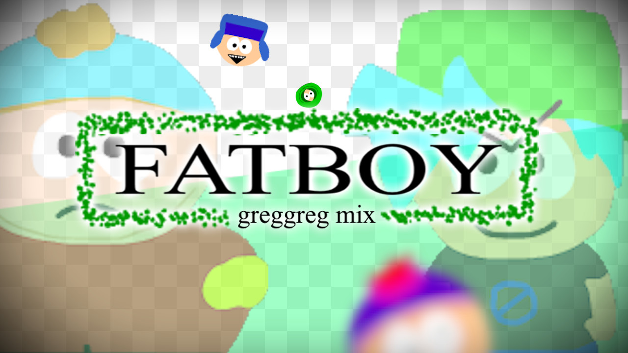 FATBOY (greggreg mix) - a loud junk mod