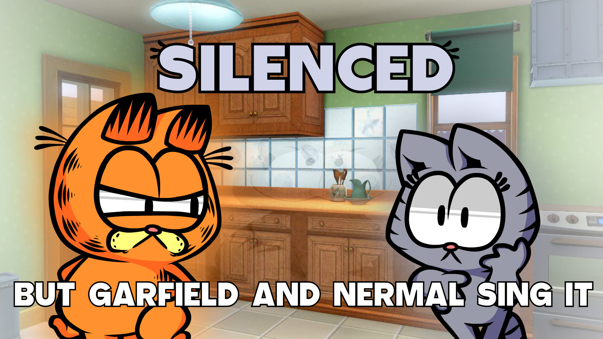 Silence but Garfield and Nermal sing it