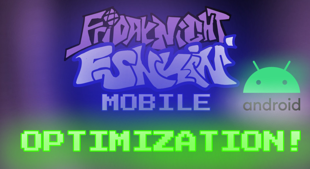Friday Night Funkin Mobile: Optimization!