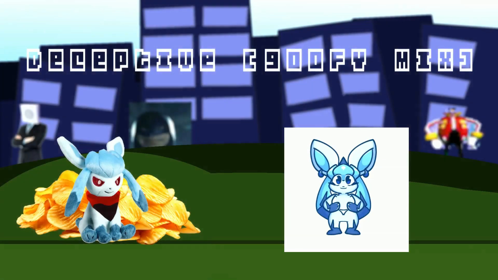Deceptive (Goofy mix)