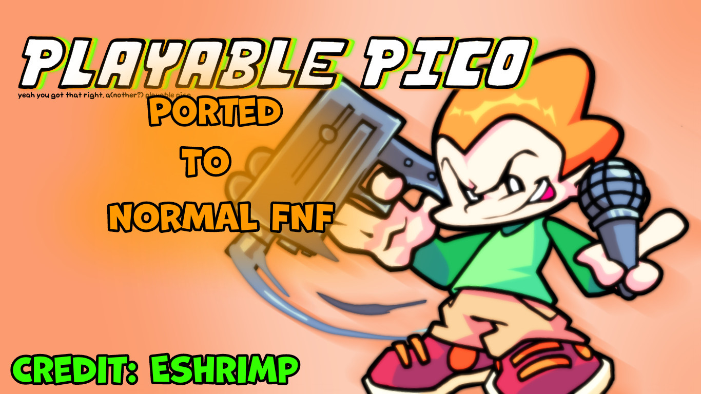 E-shrimp Playable Pico, but ported to Normal FNF