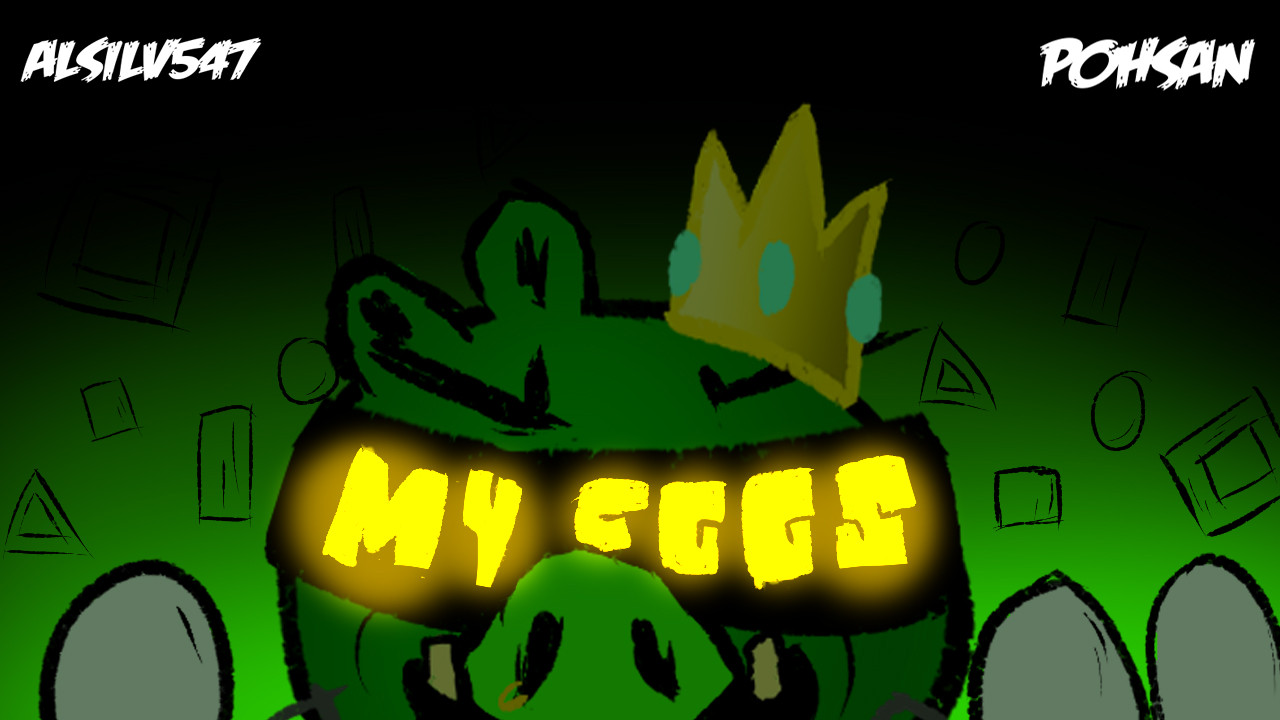 My eggs But is PLAYEABLE
