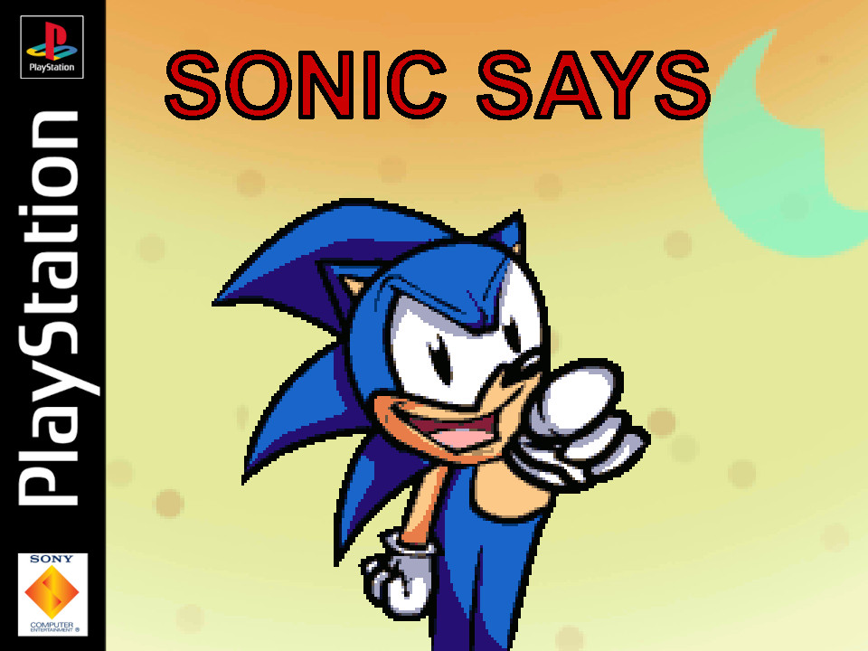 Sonic Says ('No Good' Song) PSX PORT