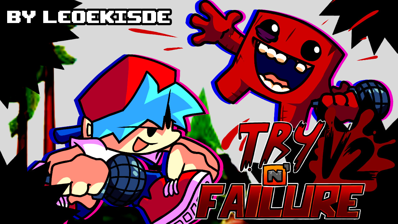 TRY N' FAILURE V2 (SUPER MEAT BOY MOD)