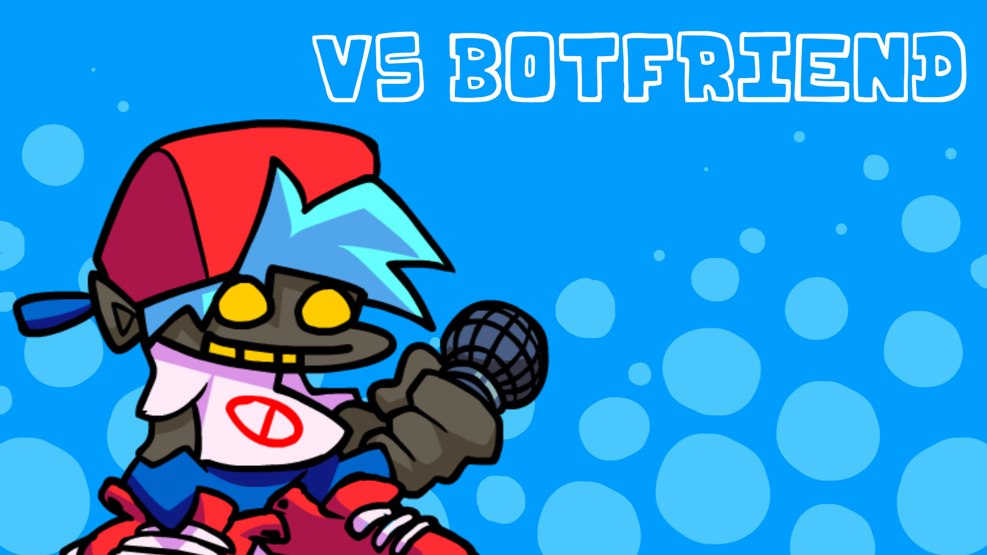 VS BOTFRIEND