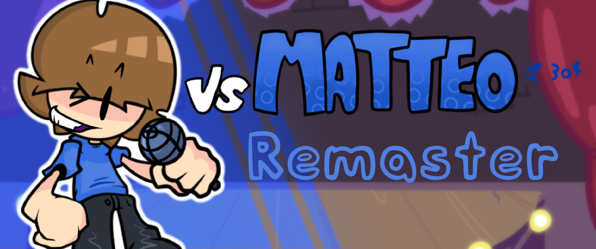 FNF- VS MATTEO1304 REMASTER