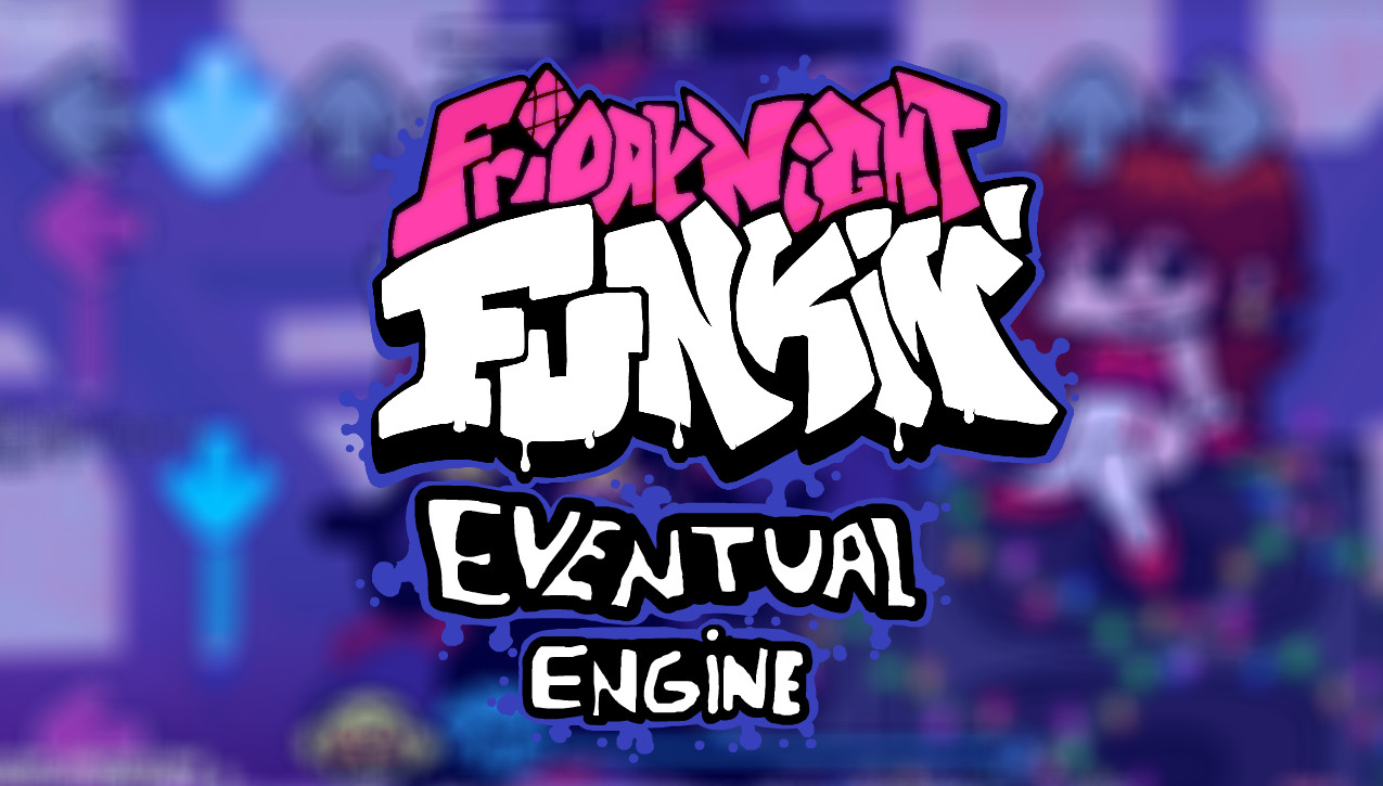 Friday Night Funkin: Eventual Engine