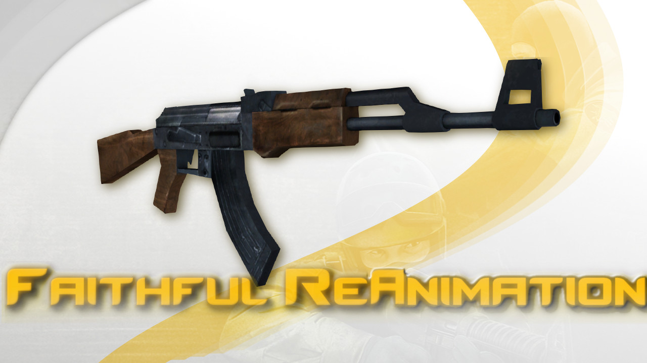 AK47 - Faithful Reanimation