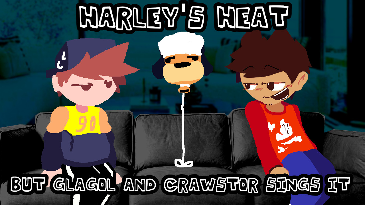 Harley's Heat but Gla90l and Crawstor sings it