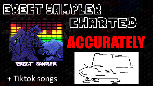 ERECT SAMPLER SONGS CHARTED (High and Blammed)