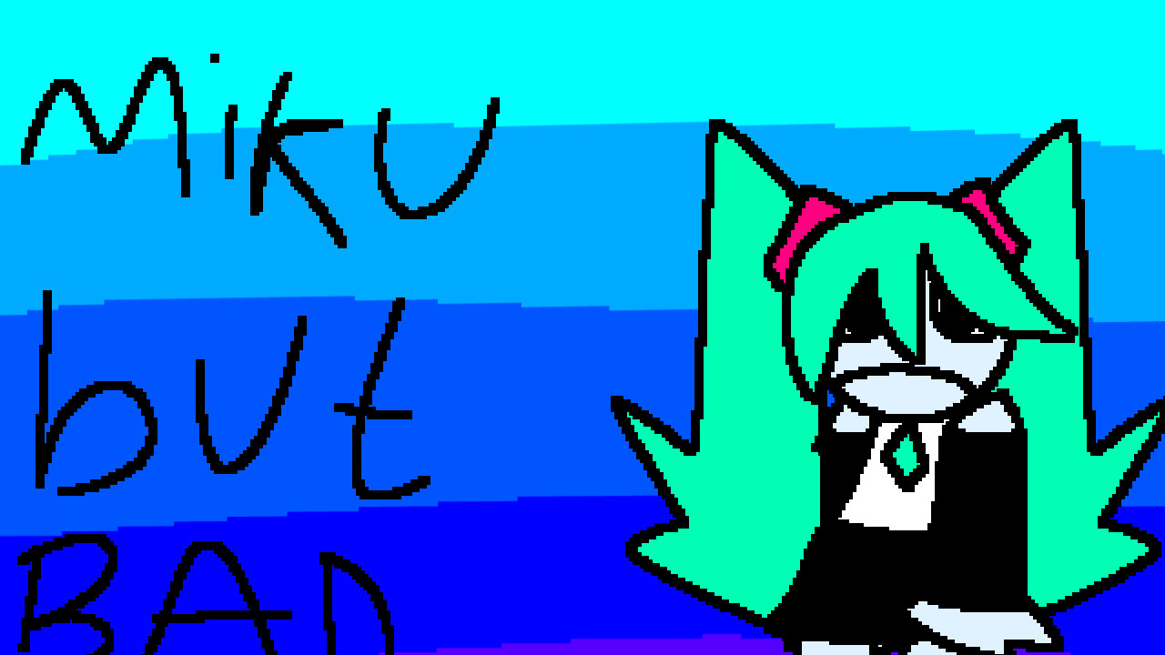 Miku but bad