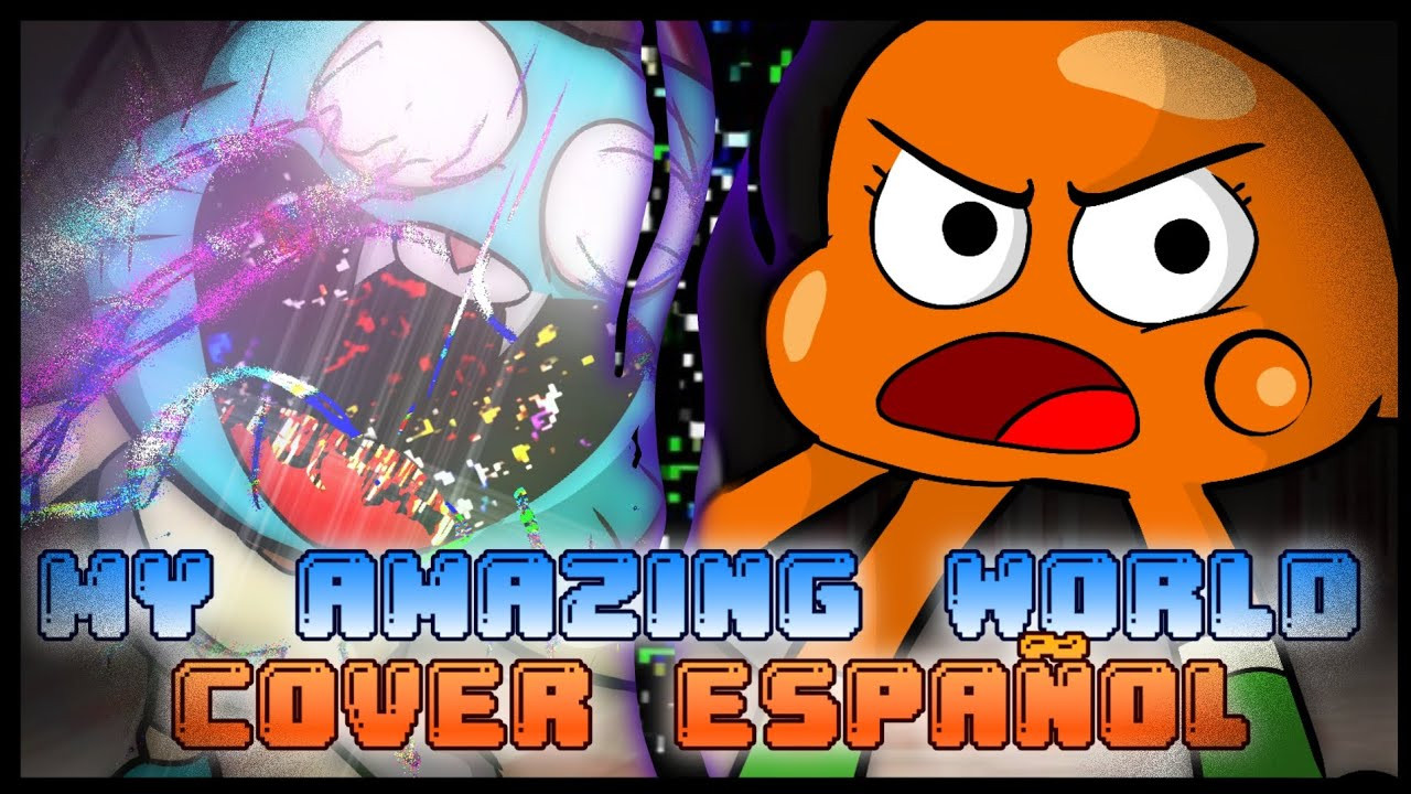MY AMAZING WORLD [COVER ESPAÑOL]