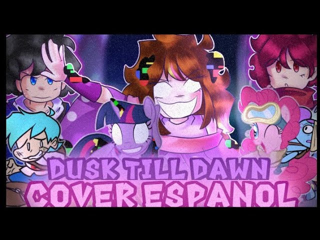 DUSK TILL DAWN [COVER ESPAÑOL]