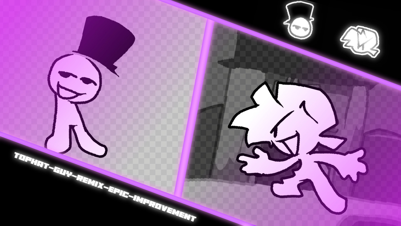 TOPHAT-GUY-REMIX-EPIC-IMPROVEMENT-0.6.3-OR-0.7.3