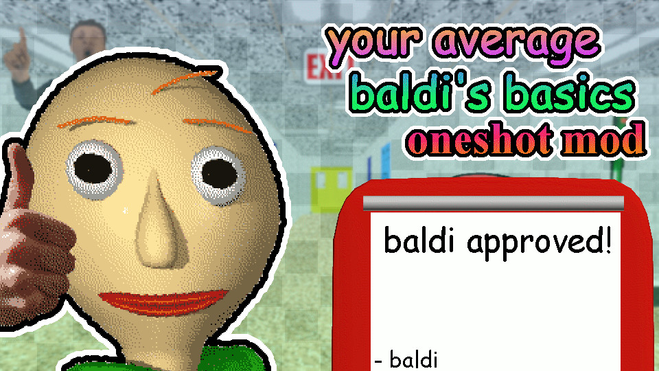 your average baldi's basics oneshot mod