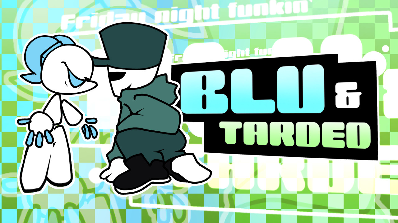 Friday Night Funkin VS BLU & TARDED