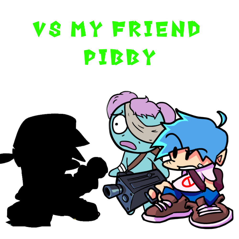 Vs my friend pibby!?