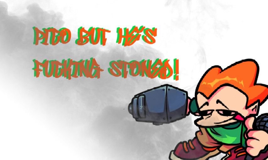 Pico but he's fucking stoned