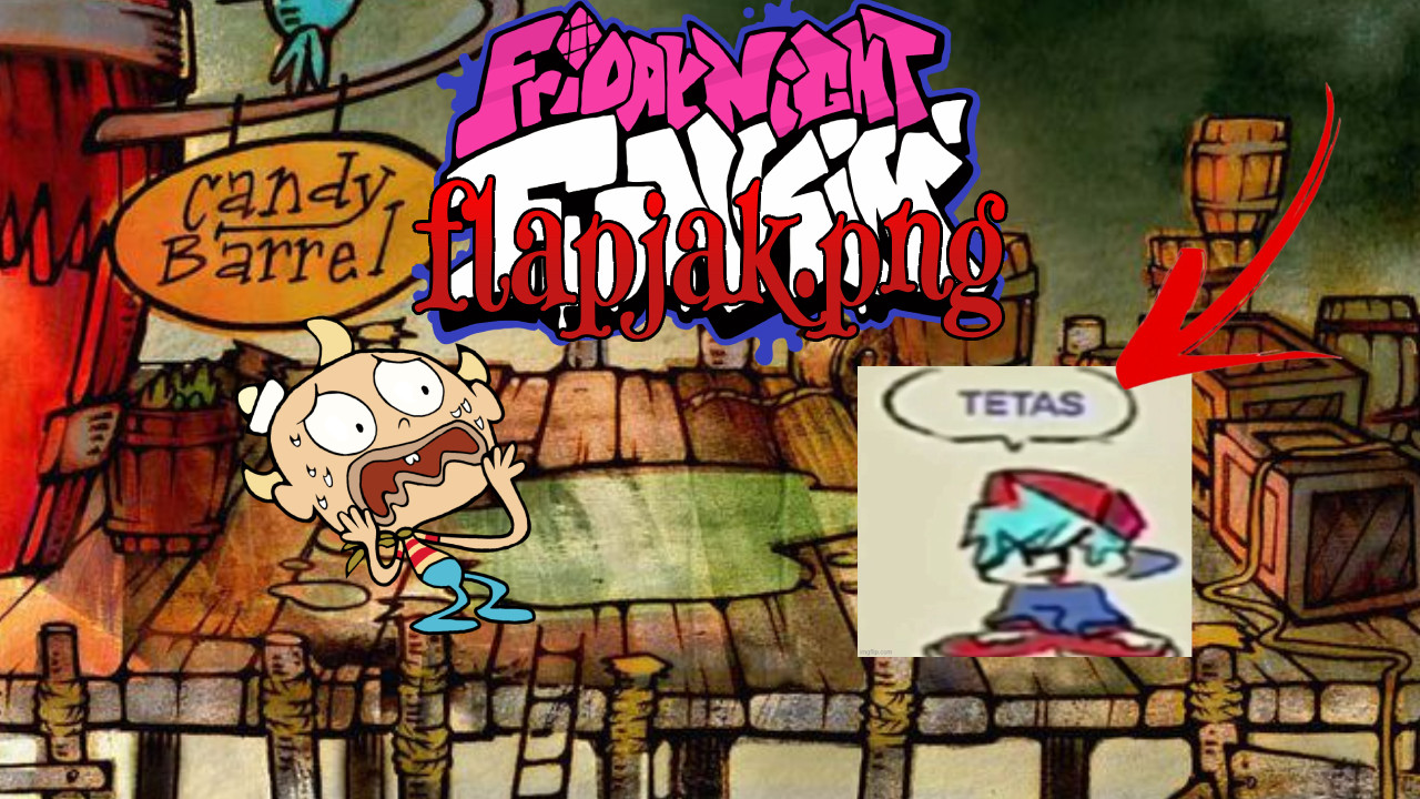 Flapjak.PNG Oneshot (Joke Mod)