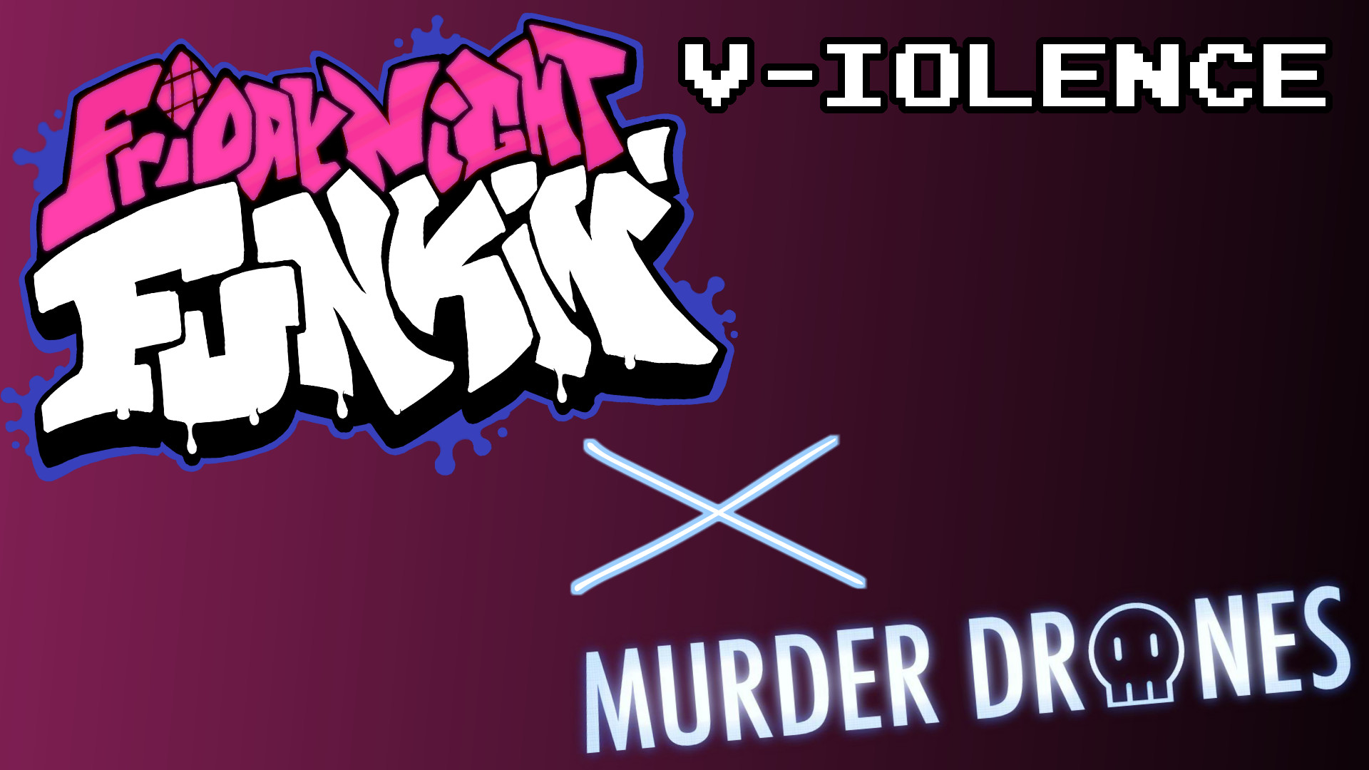 FNF × MURDER DRONES | V-iolence