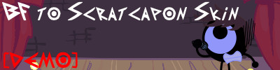 BF to Scratcapon Skin [DEMO]