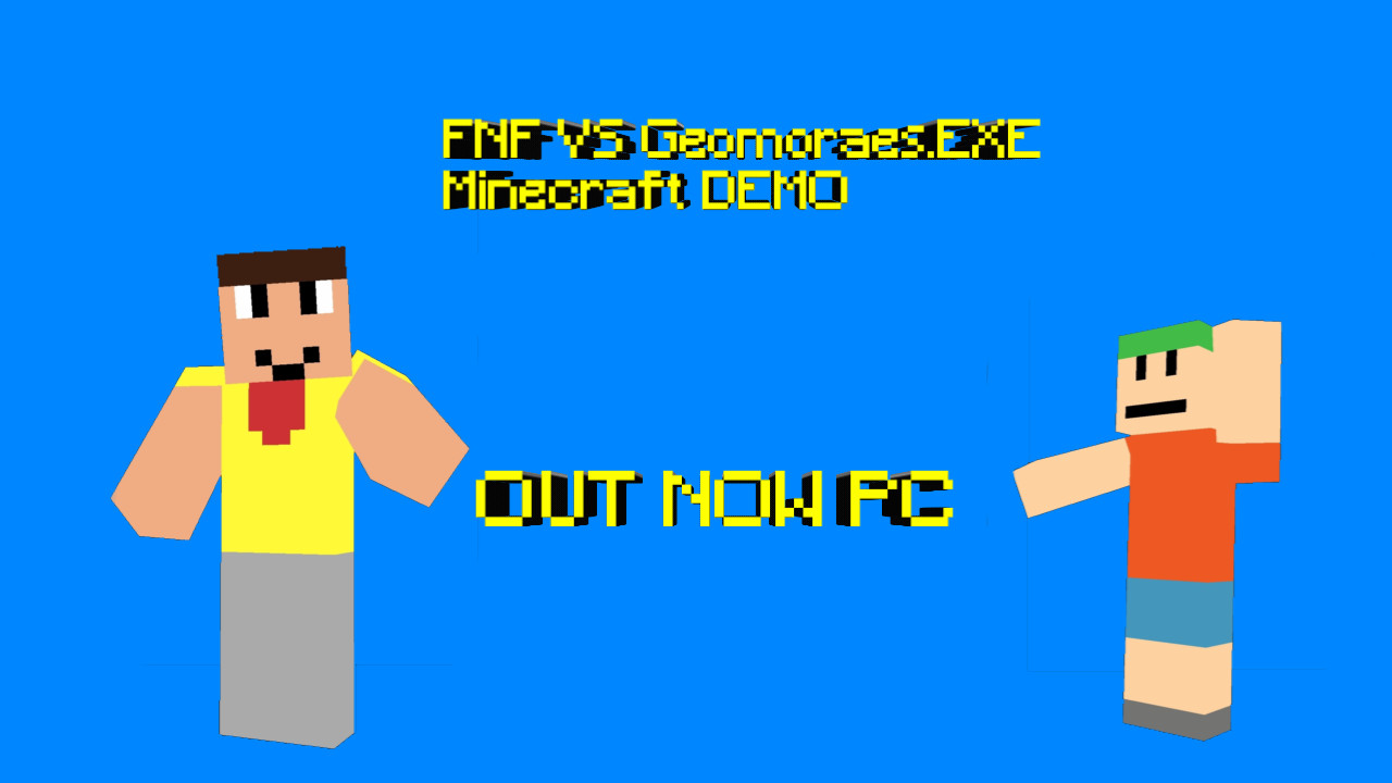 FNF VS Geomoraes.EXE Minecraft PC Edition