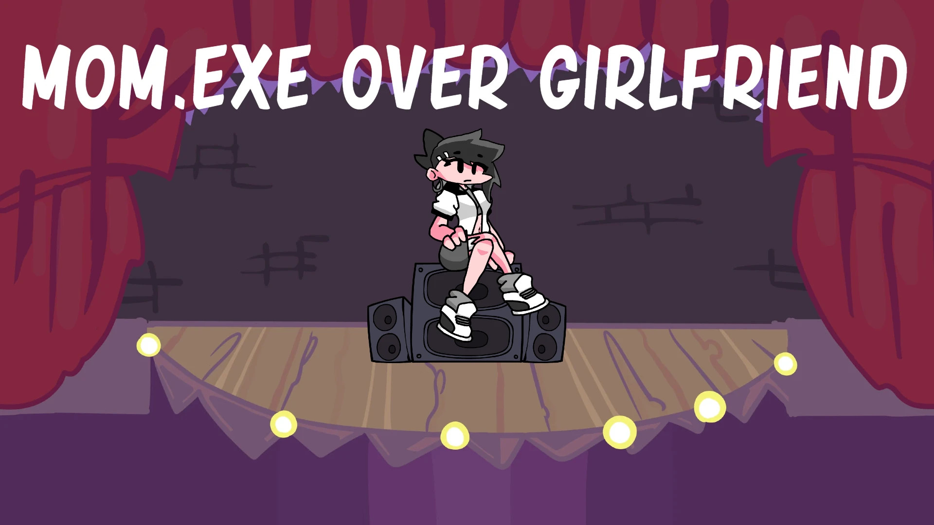 Mom.EXE over Girlfriend + FLA