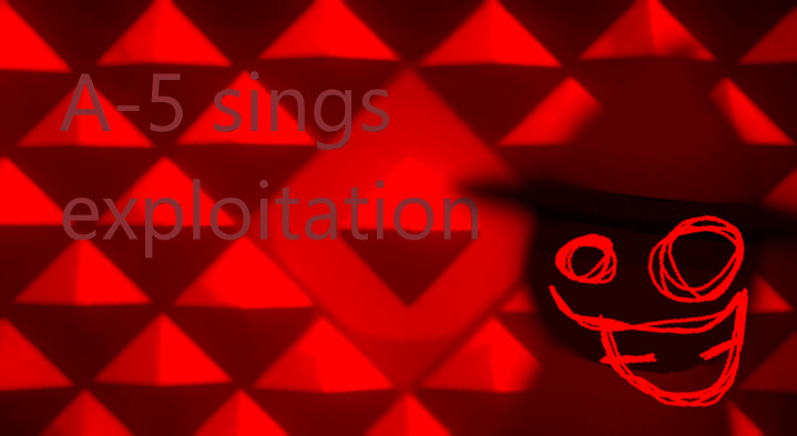 Exploitation but A-5 sings it