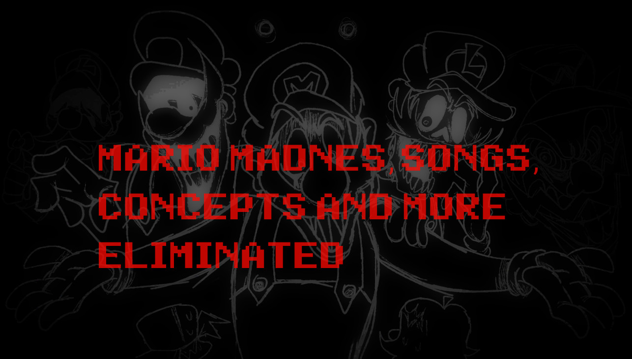 mario madness, songs, concepts and more eliminated