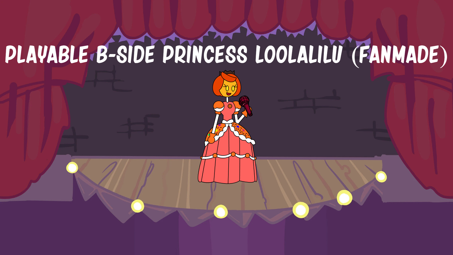 Playable B-Side Princess Loolalilu (FanMade) + FLA