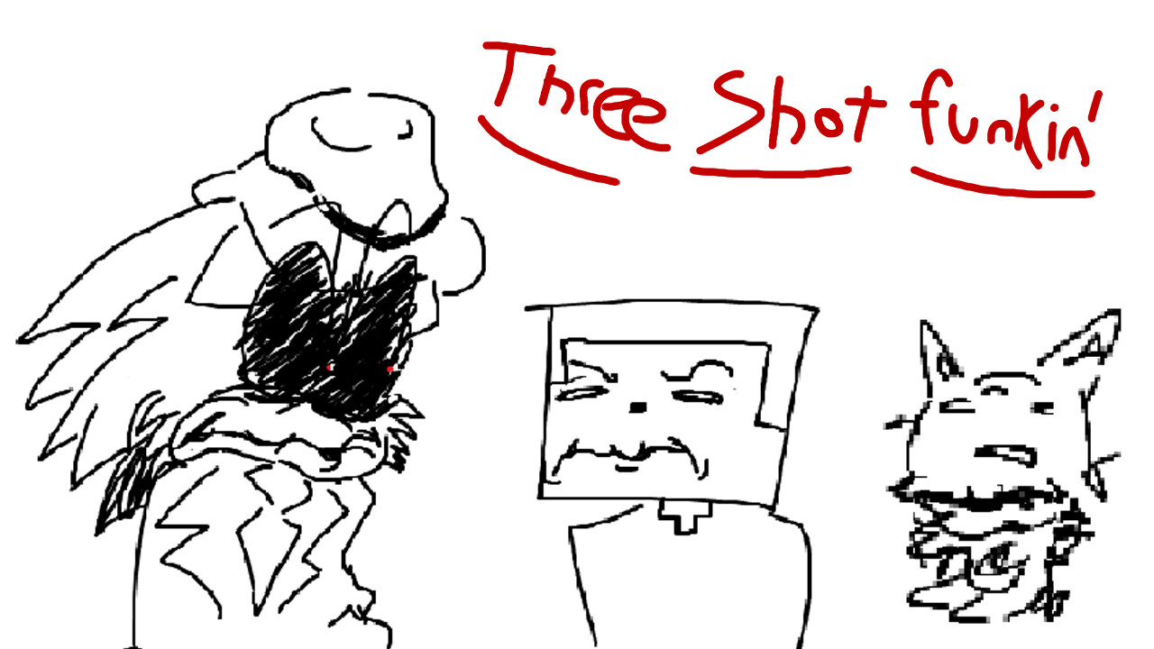 THREE SHOT FUNKIN' (V1)