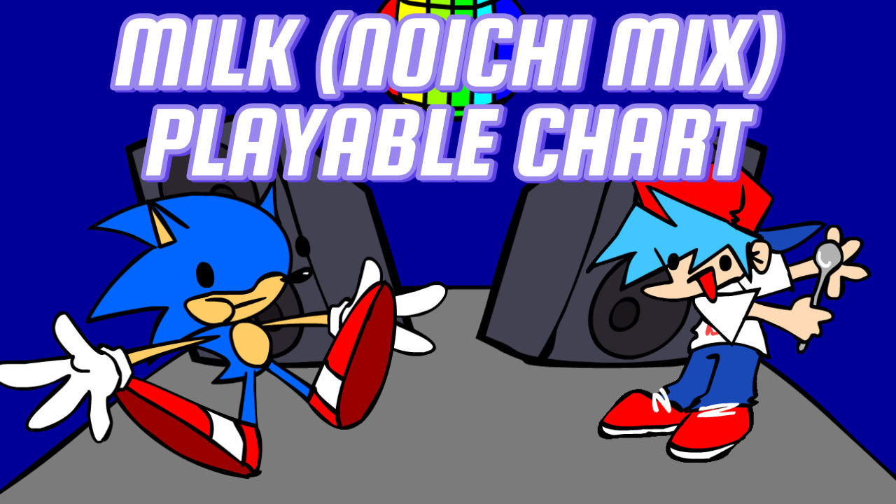 Milk (Noichi Mix) Playable Chart