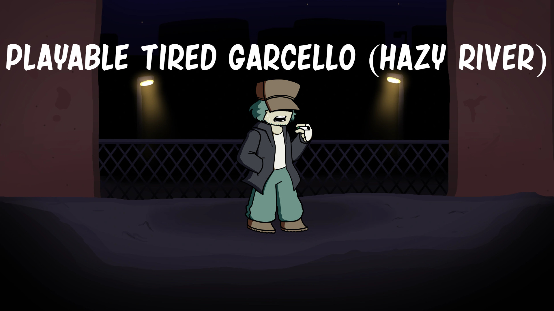 Playable Tired Garcello (Hazy River)