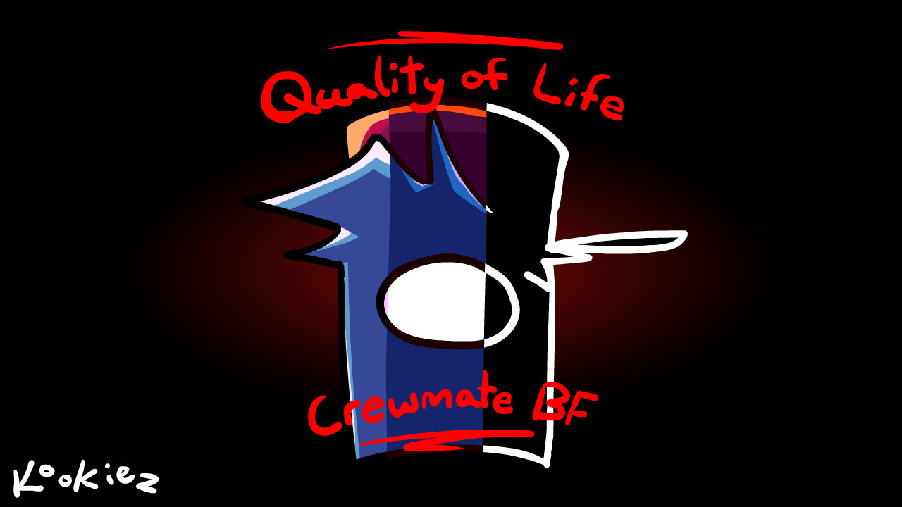 Quality of Life Crewmate BF