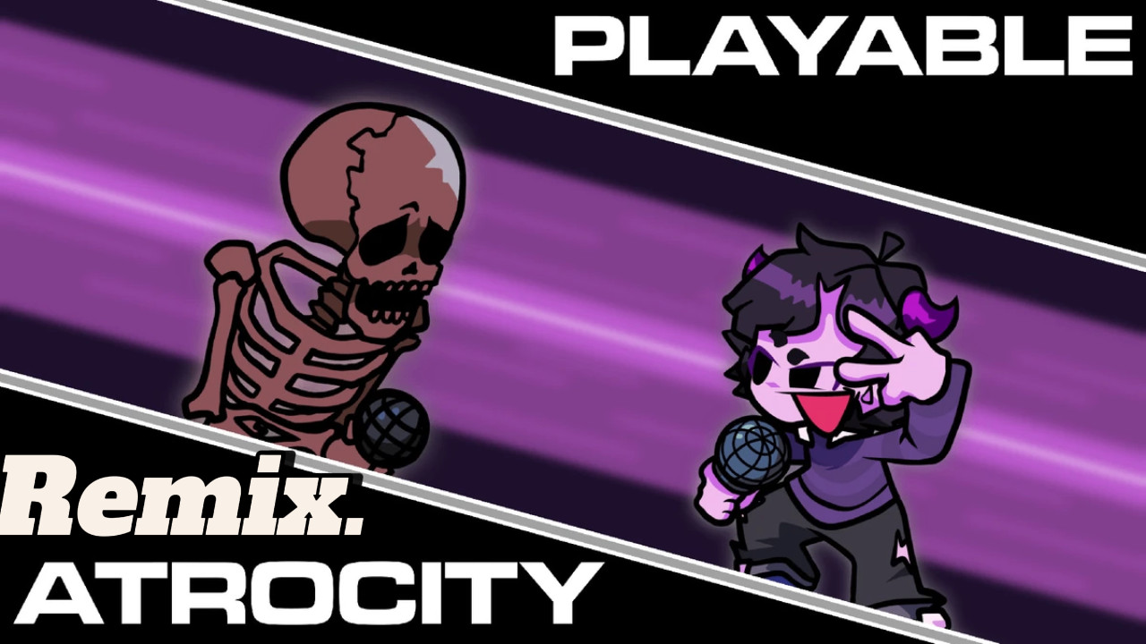 Atrocity Remix Playable (bubu mix)