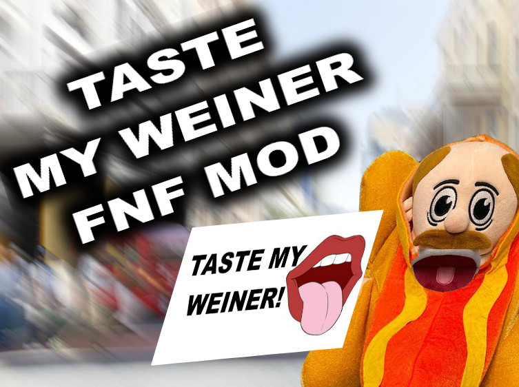 FNF: Taste My Weiner!