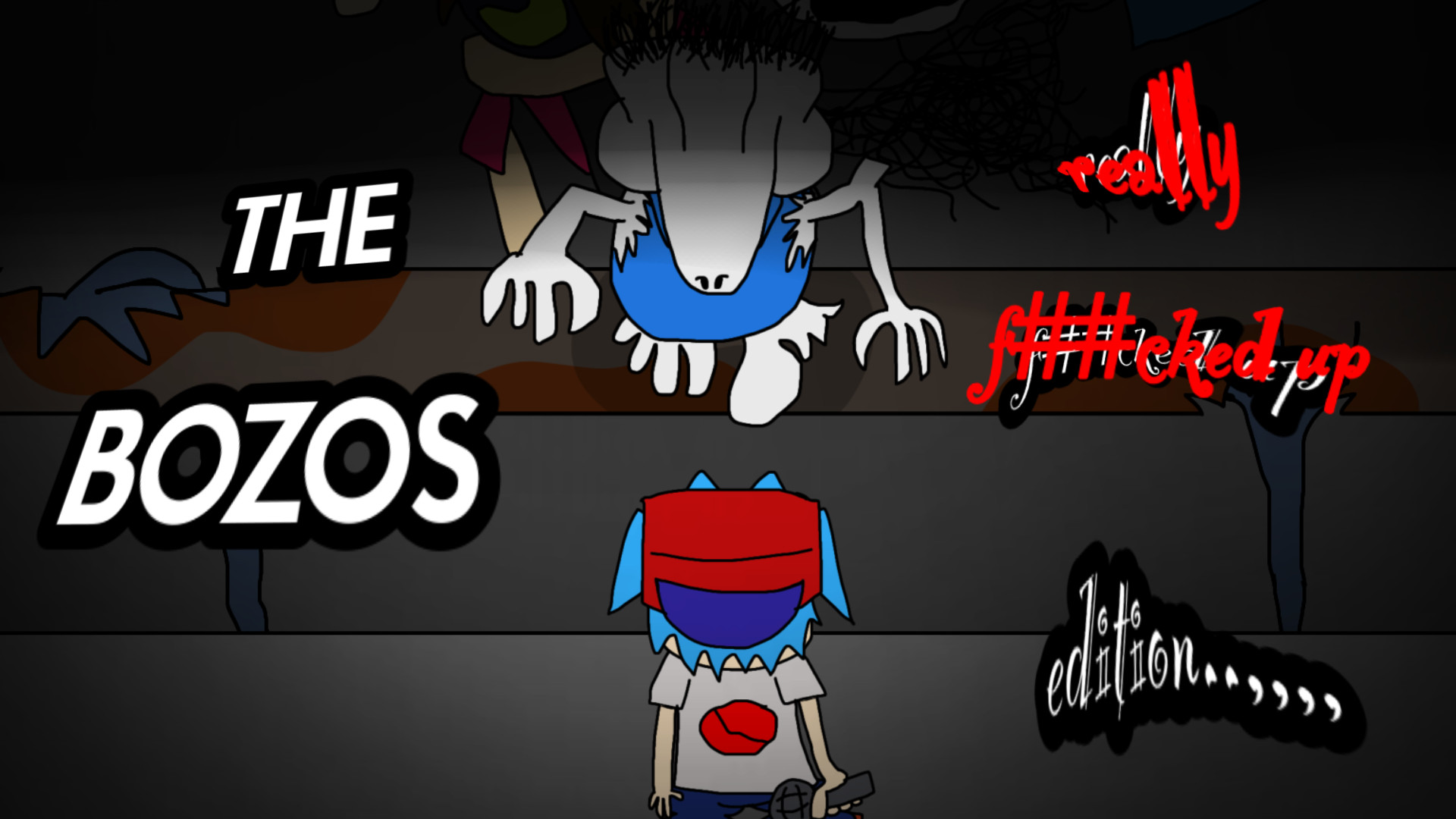 !!WORST MOD EVER!! The Bozos: Really F*nked Up