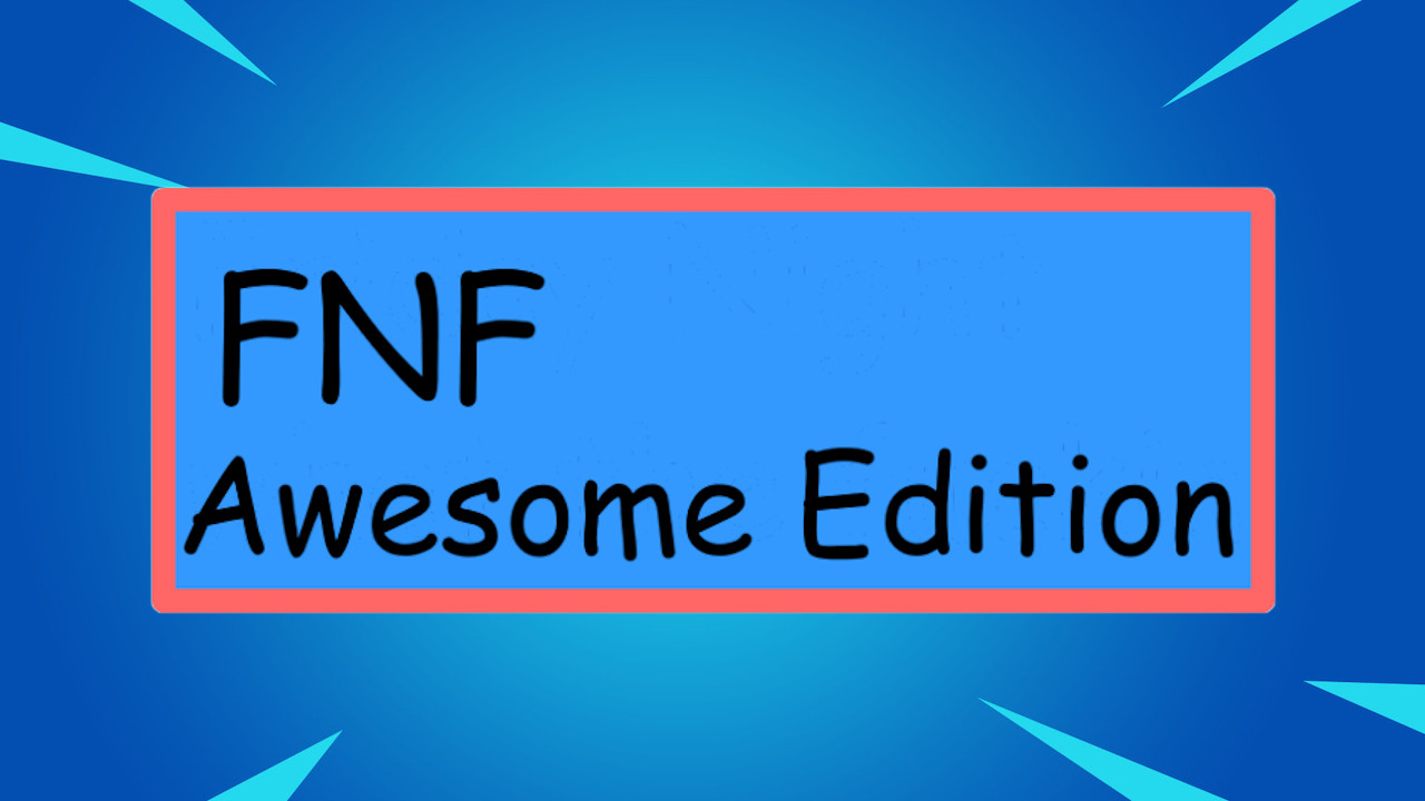 Friday Night Funkin : Awesome Edition [DEMO]
