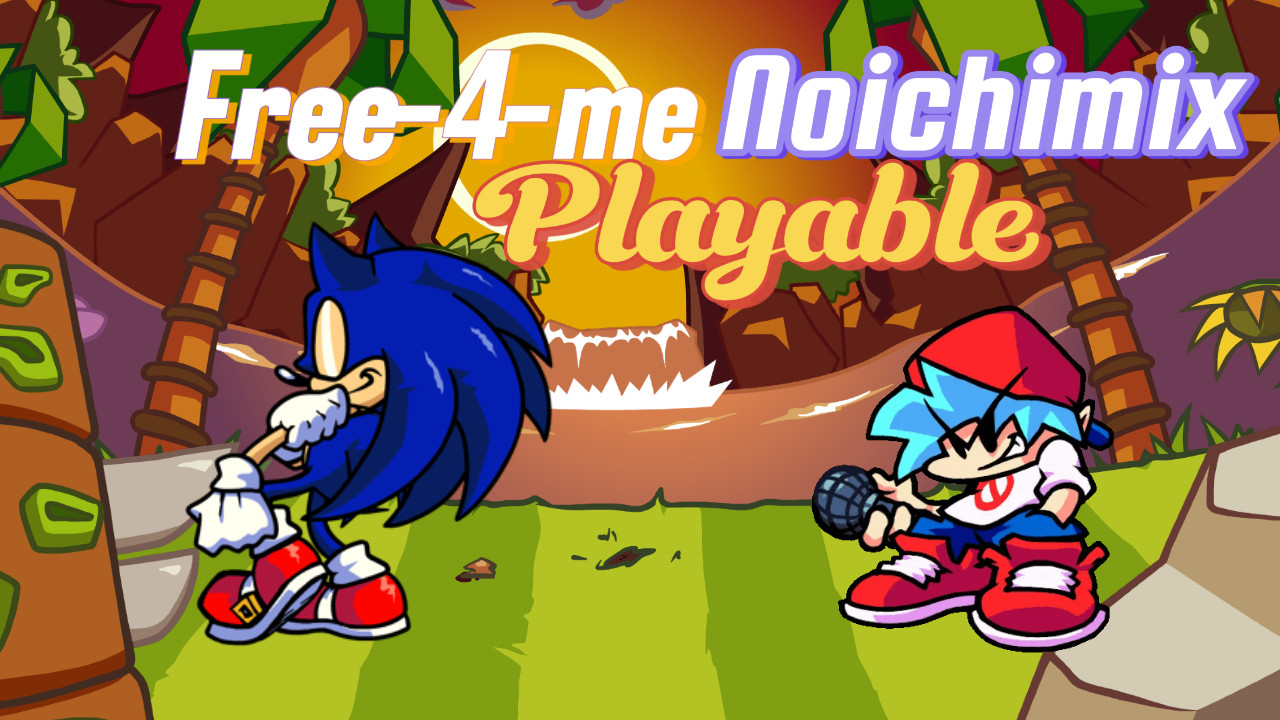 Free 4 Me NoichiMix Playable Chart [WARNING! DESC]