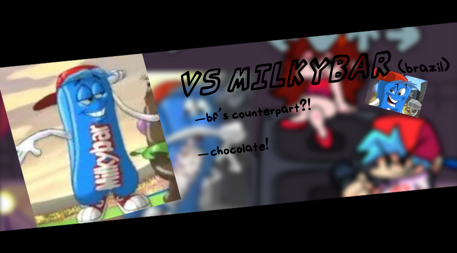 VS. MilkyBar (Brazil) V2
