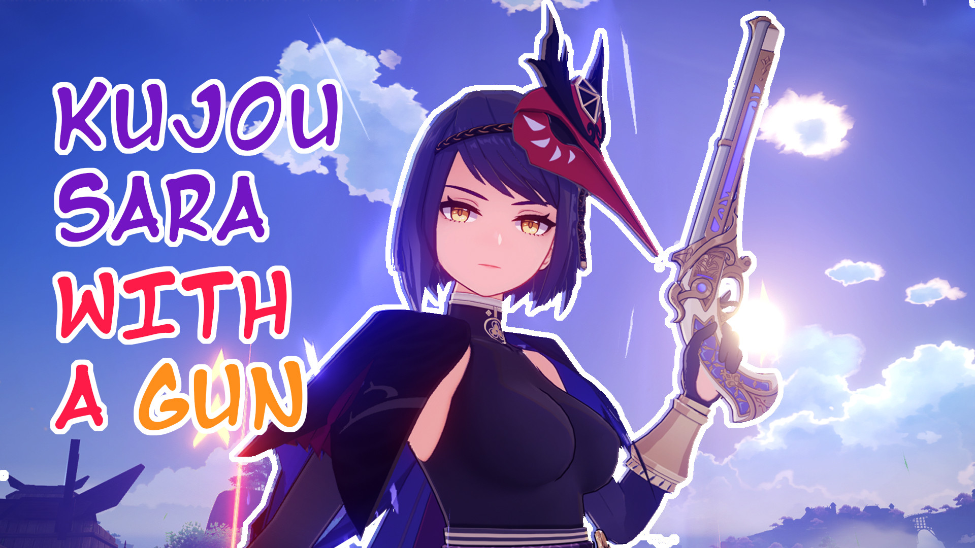 Sara With a Gun (Kujou Sara over Clorinde)