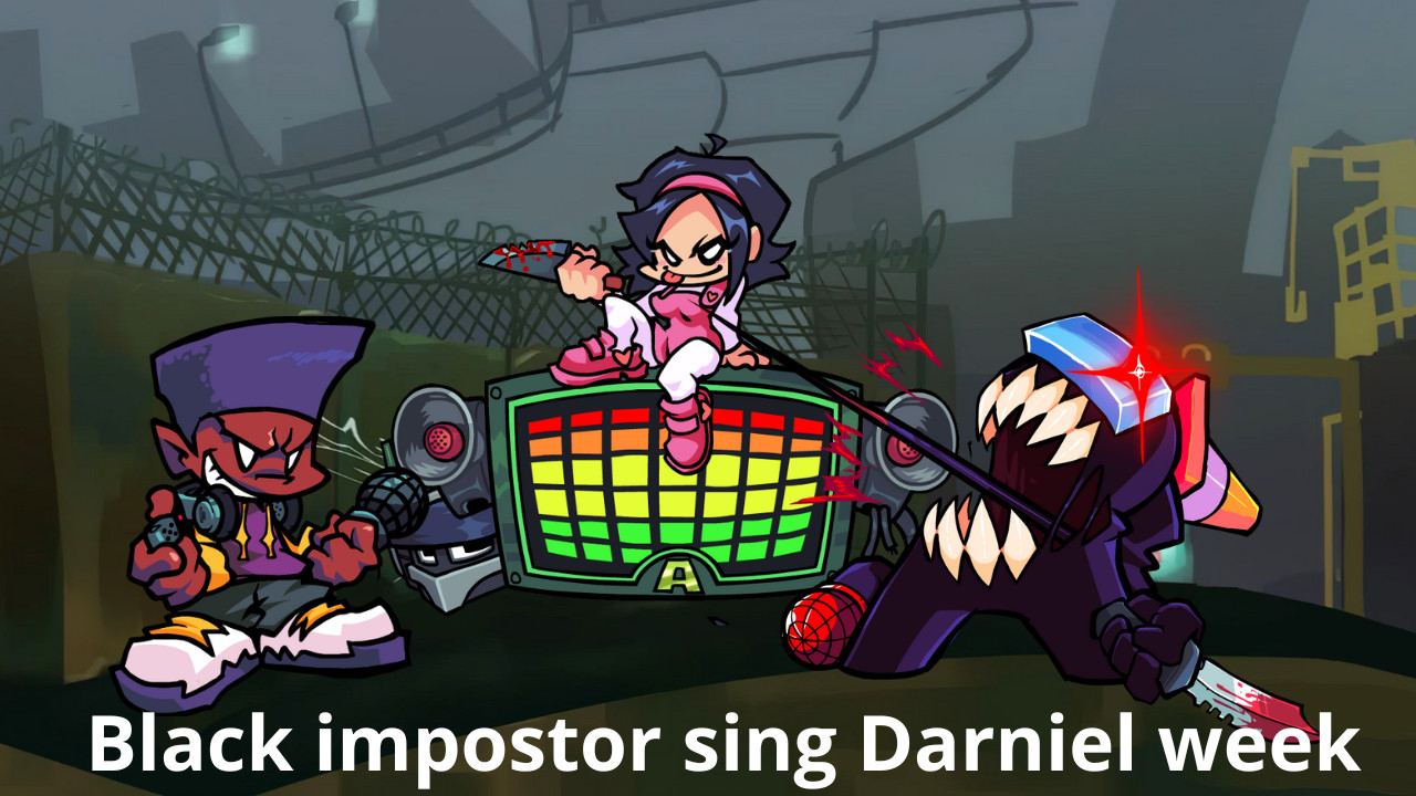 Black Impostor Darniel week (BF MIX)