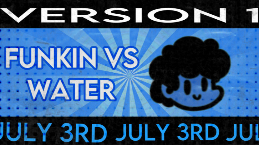 FUNKIN' VS WATER