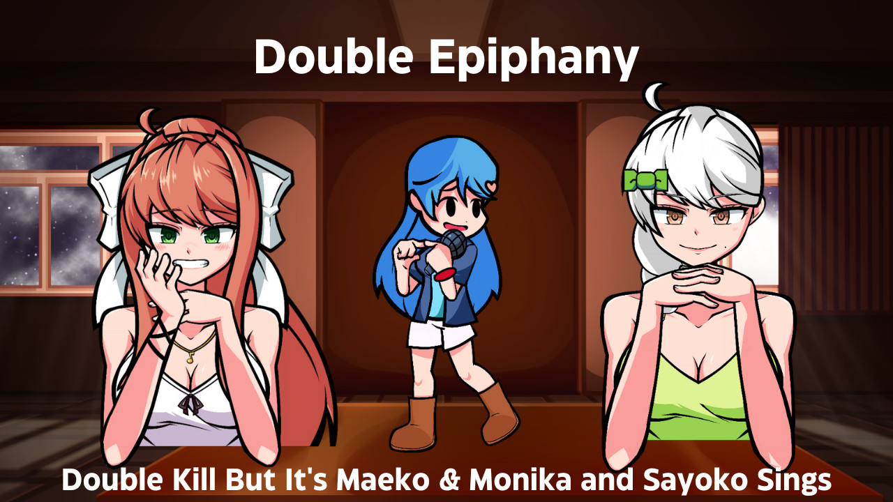Double Epiphany (Double Kill But Playable Cover)