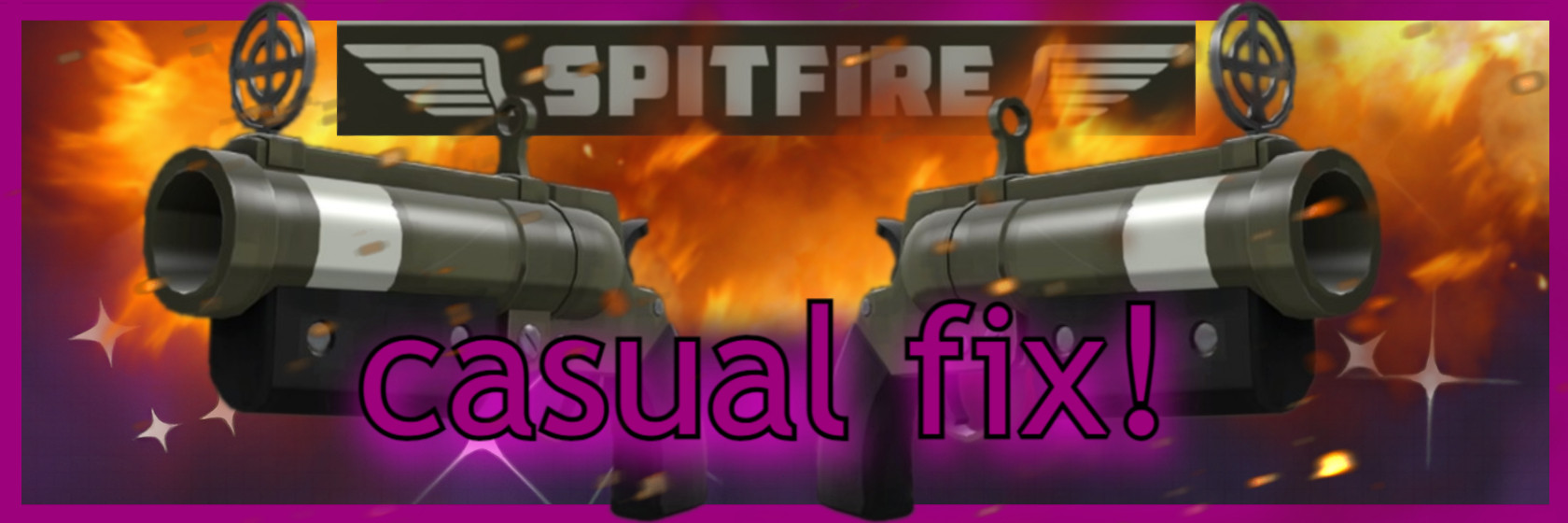 Spitfire (Casual Fix!)