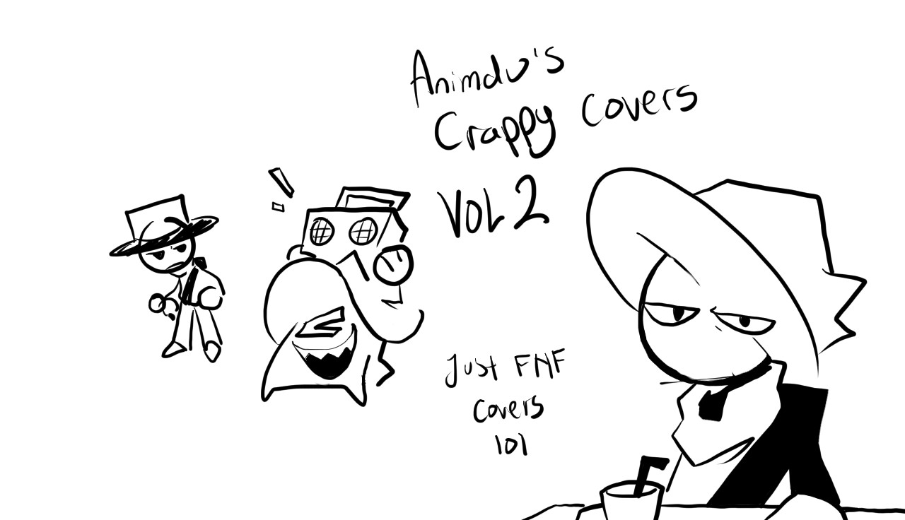 FNF: Animdu's Crappy Covers VOL 2