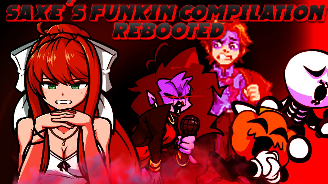 Saxe´s Funkin Compilation REBOOTED low effort